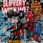 SLIPPERY WHEN WET