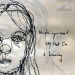 Mayve you need say that i'm a drawing
