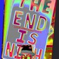 THE END IS NIGH - LOVE ONE ANOTHER